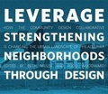 Cover: Leverage - Strengthening Neighborhoods Through Design - Community Design Center of Pittsburgh Inc.