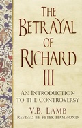 Cover: The Betrayal of Richard III - The History Press Ltd