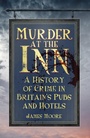 Cover: Murder at the Inn - The History Press Ltd