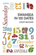 Cover: Swansea in 100 Dates - The History Press Ltd