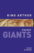Cover: King Arthur: pocket GIANTS - The History Press Ltd