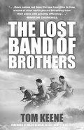 Cover: The Lost Band of Brothers - The History Press Ltd