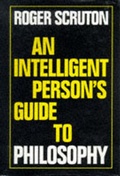 Cover: An Intelligent Person's Guide to Philosophy - Gerald Duckworth & Co Ltd