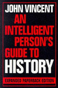 Enlarge image Cover: An Intelligent Person's Guide to History - Gerald Duckworth & Co Ltd