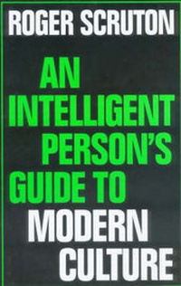 Enlarge image Cover: The Intelligent Person's Guide to Modern Culture - Gerald Duckworth & Co Ltd