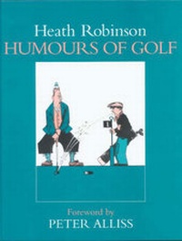Abbildung von: Humours of Golf - Gerald Duckworth & Co Ltd