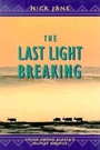Cover: The Last Light Breaking - Bookwise International