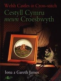 Cover: Cestyll Cymru Mewn Croesbwyth / Welsh Castles in Cross Stitch - Y Lolfa