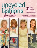 Cover: Upcycled Fashions for Kids - Stackpole Books