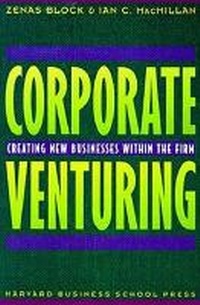 Enlarge image Cover: Corporate Venturing - Harvard Business Review Press