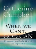 Cover: When We Can't, God Can - Monarch Books