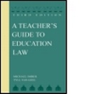 Cover: A Teacher's Guide to Education Law - Lawrence Erlbaum Associates Inc