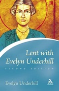 Cover: Lent with Evelyn Underhill - Continuum International Publishing Group Ltd.