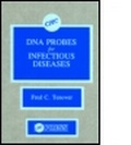 Cover: DNA Probes for Infectious Diseases - CRC Press