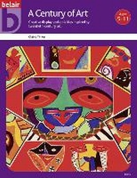 Enlarge image Cover: A Century Of Art - Belair Publications Ltd