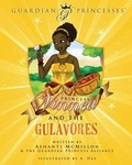 Cover: Princess Vinnea & the Gulavores - Guardian Princess Alliance