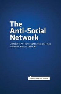 Enlarge image Cover: The Anti-Social Network - Curious Publications