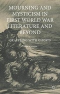 Cover: Mourning and Mysticism in First World War Literature and Beyond - Palgrave Macmillan