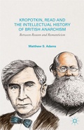Cover: Kropotkin, Read, and the Intellectual History of British Anarchism - Palgrave Macmillan