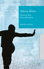 Cover: Akram Khan - Palgrave Macmillan