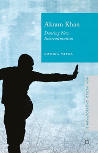 Enlarge image Cover: Akram Khan - Palgrave Macmillan
