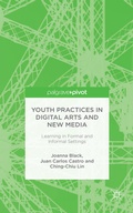 Cover: Youth Practices in Digital Arts and New Media: Learning in Formal and Informal Settings - Palgrave Pivot