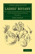 Cover: Ladies' Botany: Volume 2 - Cambridge University Press