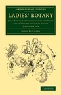 Cover: Ladies' Botany 2 Volume Set - Cambridge University Press