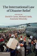 Cover: The International Law of Disaster Relief - Cambridge University Press