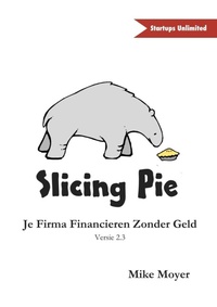 Enlarge image Cover: Slicing Pie - Lulu.com