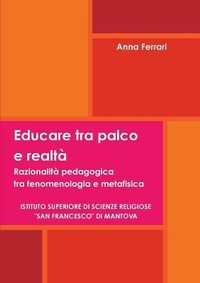 Enlarge image Cover: Educare Tra Palco e Realta - Lulu.com