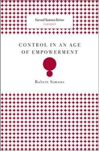 Enlarge image Cover: Control in an Age of Empowerment - Harvard Business Review Press