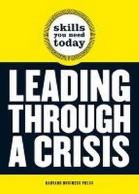 Abbildung von: Leading Through a Crisis - Harvard Business Review Press