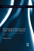 Cover: Pharmaceutical Autonomy and Public Health in Latin America - Routledge