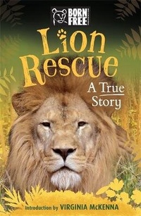 Enlarge image Cover: Born Free: Lion Rescue - Orion Children's Books