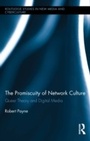 Cover: The Promiscuity of Network Culture - Routledge