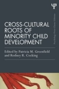 Enlarge image Cover: Cross-Cultural Roots of Minority Child Development - Psychology Press Ltd