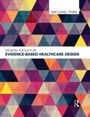 Cover: Design Tools for Evidence-Based Healthcare Design - Routledge