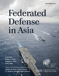 Cover: Federated Defense in Asia - Centre for Strategic & International Studies,U.S.