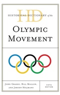 Cover: Historical Dictionary of the Olympic Movement - Rowman & Littlefield Publishers