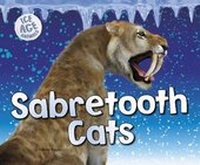 Enlarge image Cover: Sabertooth Cats - Raintree Publishers