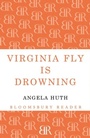 Cover: Virginia Fly is Drowning - Bloomsbury Reader