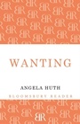 Cover: Wanting - Bloomsbury Reader