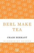 Cover: Berl Make Tea - Bloomsbury Reader
