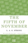 Cover: The Fifth of November - Bloomsbury Reader