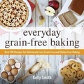 Cover: Everyday Grain-Free Baking - Adams Media