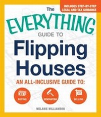 Enlarge image Cover: The Everything Guide to Flipping Houses - Everything