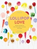 Cover: Lollipop Love - Chronicle Books LLC
