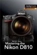 Cover: Mastering the Nikon D810 - Rocky Nook