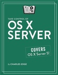 Cover: Take Control of OS X Server - Tidbits Publishing